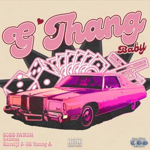 G-THANG BABY (feat. KUREIJI WRIGHT & YOUNG A) [Explicit]