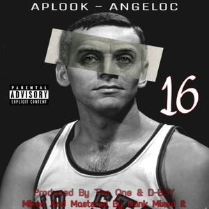 16 (feat. Angeloc) (Explicit)