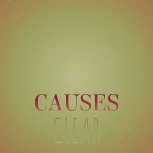 Causes Clear