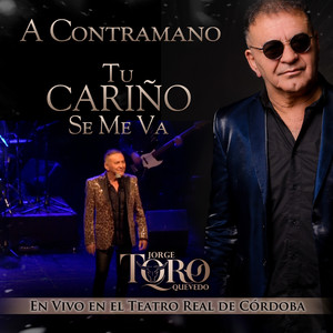 A Contramano / Tu Cariño Se Me Va (En Vivo)