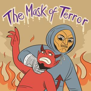 THE MASK OF TERROR (Explicit)