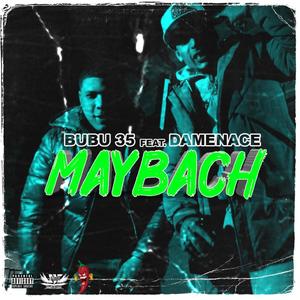 Maybach (feat. Damenace) [Explicit]