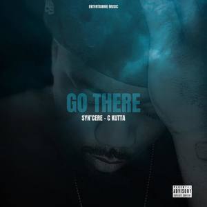 GO THERE (Explicit)