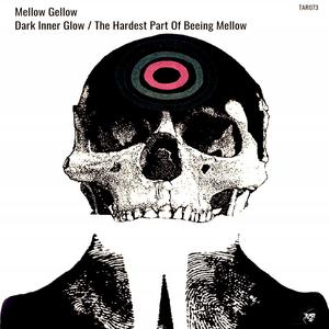 The Hardest Part Of Being Mellow