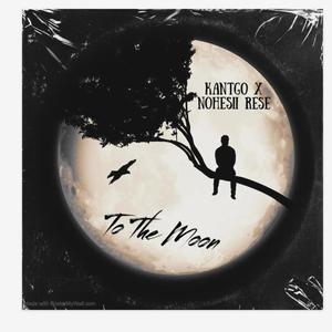 To The Moon (feat. NoHesii Rese) [Explicit]