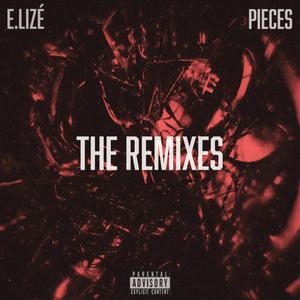 Pieces (The Remixes) [Explicit]