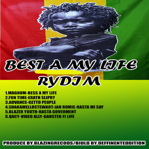 Best a My Life Riddim