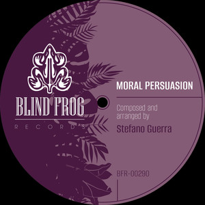 Moral Persuasion (Original Mix)