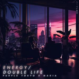 Energy / Double Life (A & B Side)