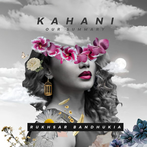 Kahani (Our Summary)