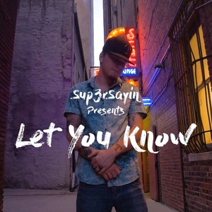 Let You Know (Explicit)