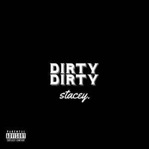 DIRTY (Explicit)