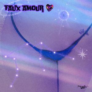 Faux Amour (feat. NoName502) [Explicit]