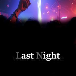 Last Night