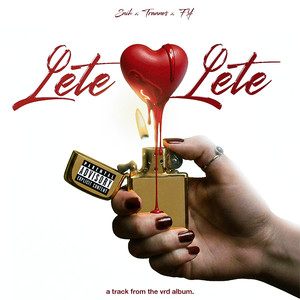 Lete Lete (Explicit)