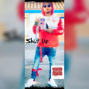 Shut Up (Explicit)