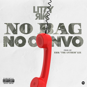 No Bag No Convo (Explicit)