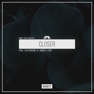 Closer