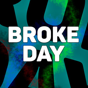 Broke Day