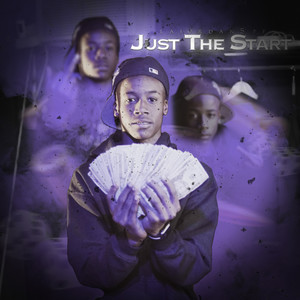 Just The Start (Explicit)