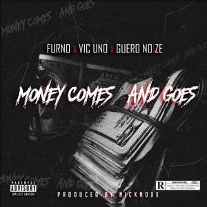 Money Comes And Goes (Explicit)