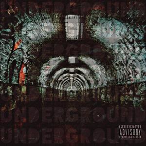 Underground (Explicit)