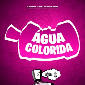 Água Colorida (Explicit)