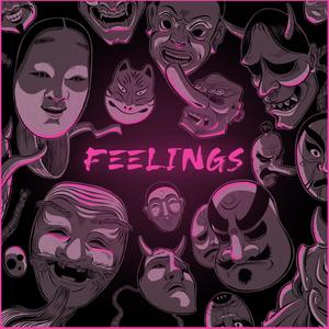 FEELINGS