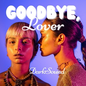 Goodbye Lover