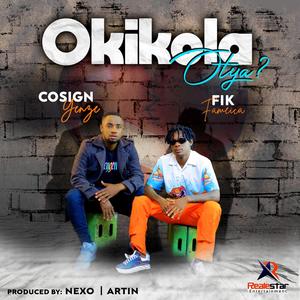Okikola Otya (feat. Fik Fameica)