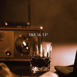 Break Up