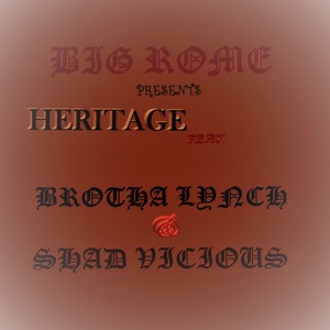 Heritage (feat. Brotha Lynch & Shad Vicious) [Explicit]