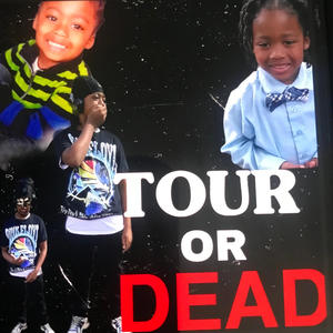 TOUR OR DEAD¿ (Explicit)