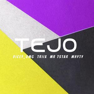 Tejo (feat. Triix, Mhyty & Mr 7star) [Explicit]