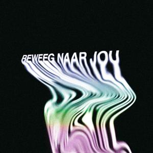 Beweeg Naar Jou