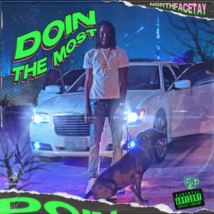 Doin The Most (Explicit)