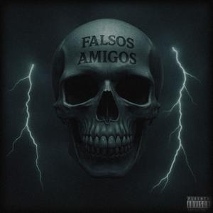 Falsos Amigos (feat. Yaxiel, Lobo, Borderland Mexican & Filitou Baby) (Explicit)