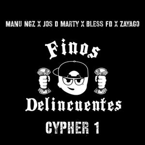 Finos Delincuentes Cypher 1 (feat. Jos D Marty, Manu Ngz & Bless FD) [Explicit]