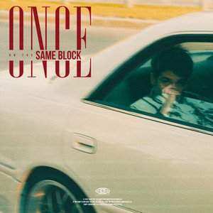 ONCE ON THE SAME BLOCK (prod. by MISSU) (Explicit)