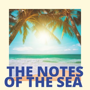 The Notes of the Sea