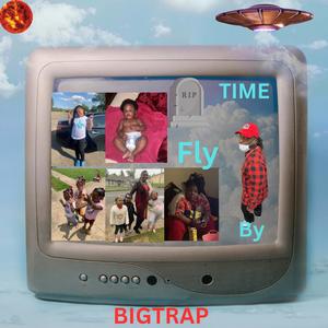 Time Fly By (Explicit)