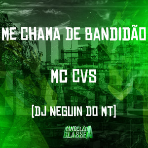 Me Chama de Bandidão (Explicit)