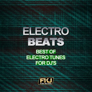 Electro Beats (Best of Electro Tunes for DJ's)