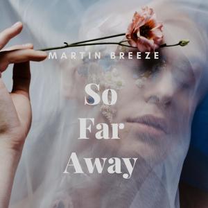 So Far Away