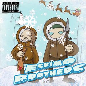 THE TRAUMSTER & ****POGGI PRESENT : ESKIMO BROTHERS (Explicit)