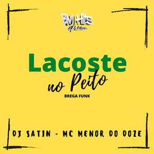 Lacoste no Peito(Brega Funk) (Explicit)
