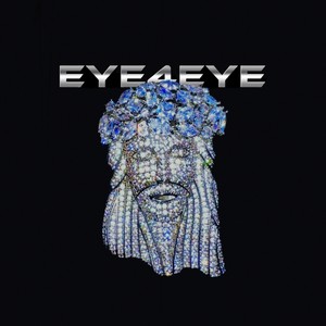 Eye4Eye (Explicit)