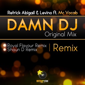 Damn DJ (Shaun D Remix)