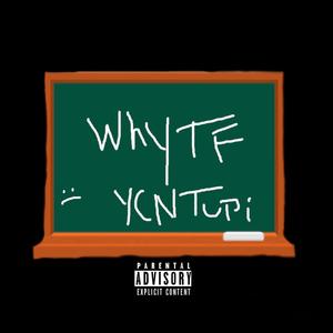 Why tf (Freestyle) [Explicit]