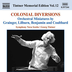 Grainger / Lilburn: Colonial Diversions (Tintner Edition 12)